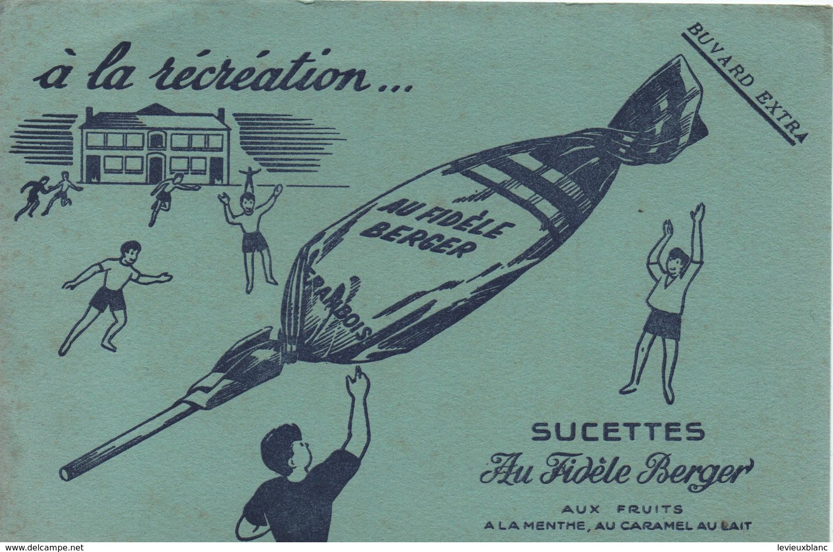 Buvard Publicitaire Ancien/Sucettes / Au Fidèle Berger/à La Récréation/ Vers 1950-1960         BUV482 - Süssigkeiten & Kuchen