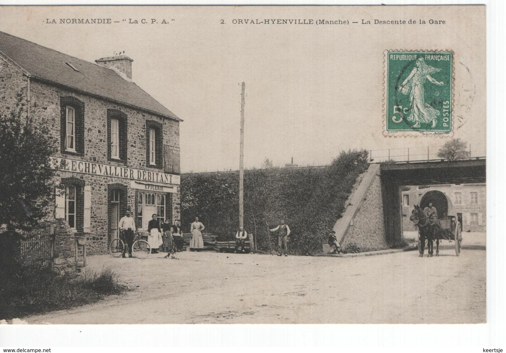 Frankrijk France - La Normandie - La C PA - Orval Hyenville La Descente De La Gare - Eche Vallier Debitant -  1909 - Andere & Zonder Classificatie