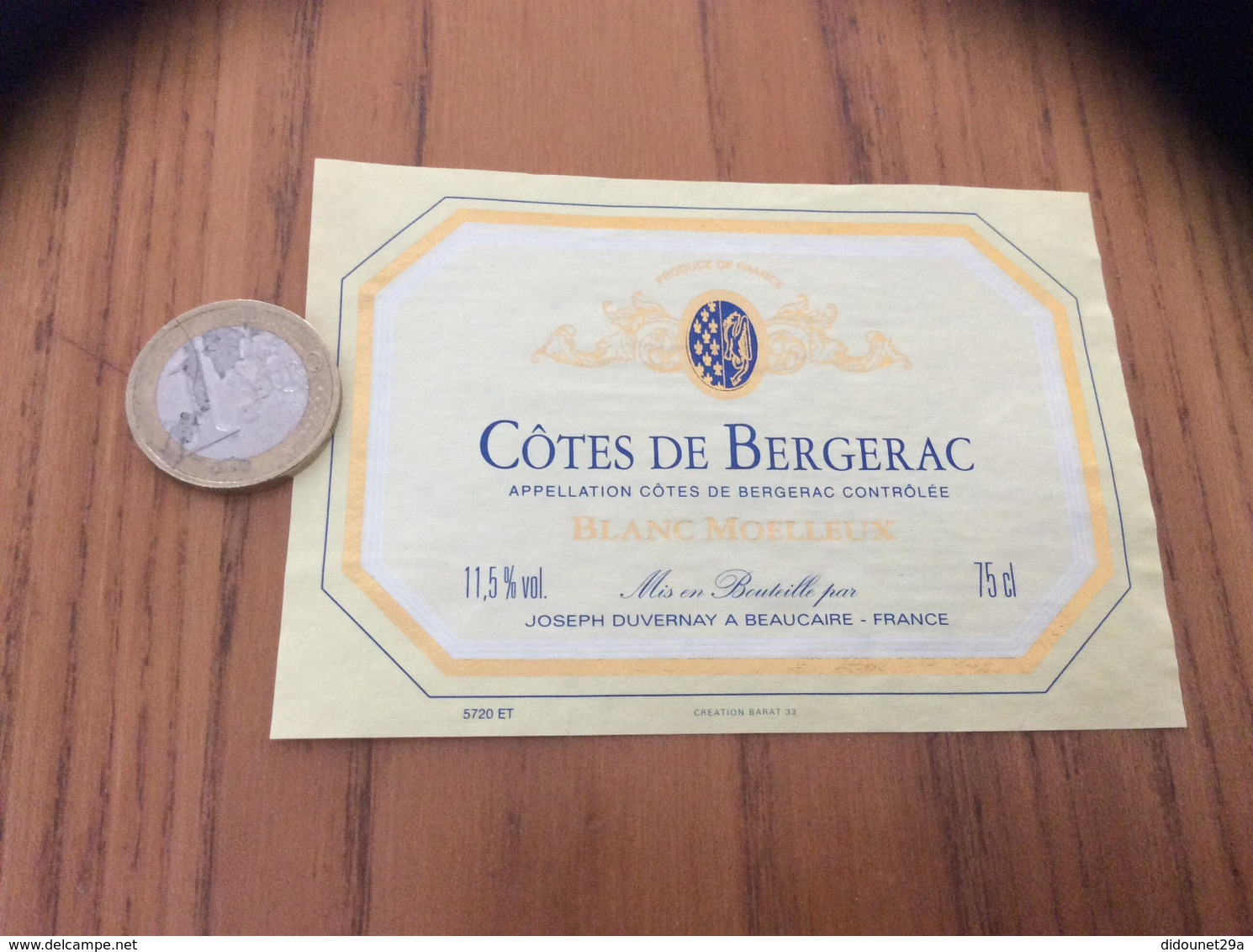 Etiquette Vin * «CÔTES DE BERGERAC - BLANC MOELLEUX - JOSEPH DUVERNAY - BEAUCAIRE (30)» - Bergerac