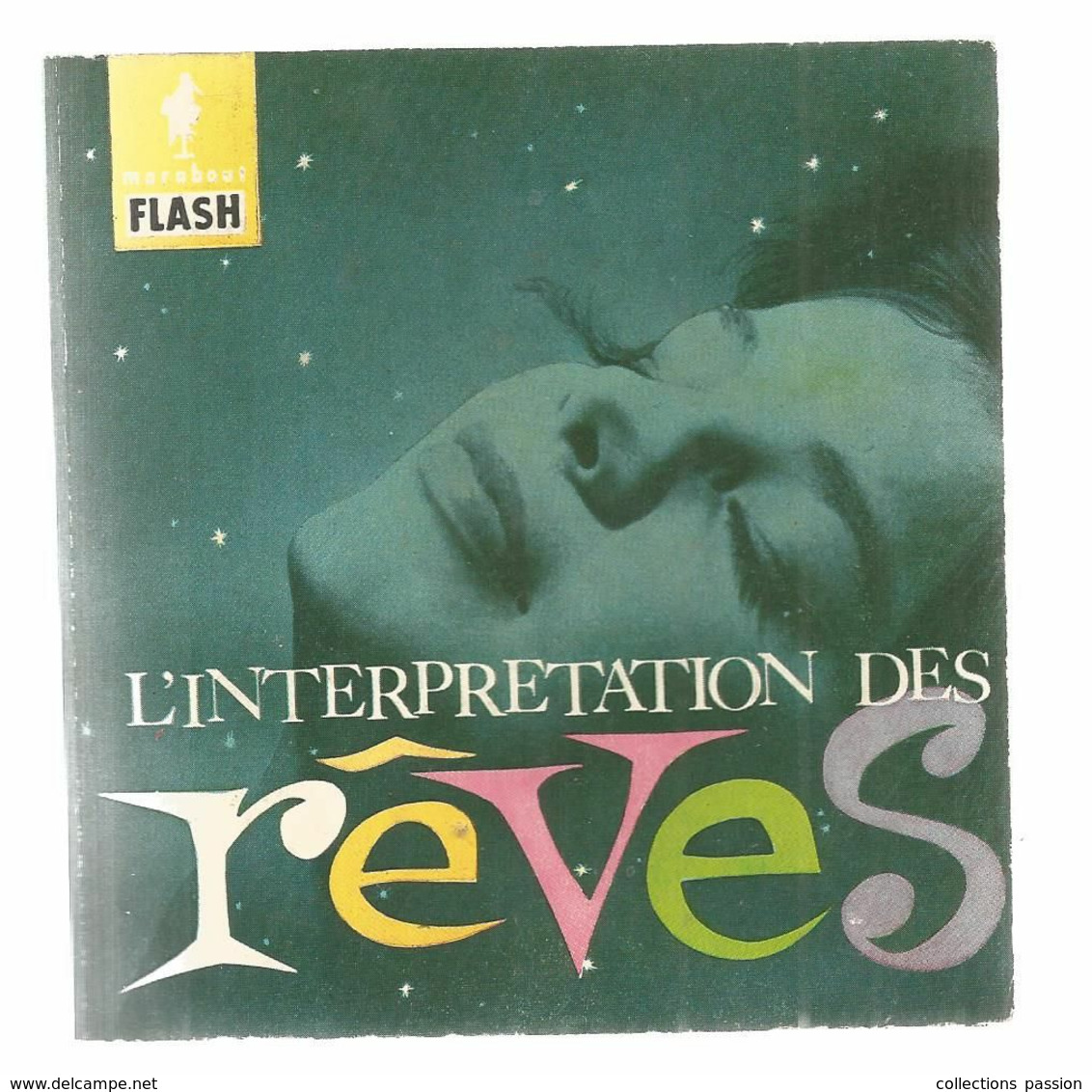 L'INTERPRETATION DES REVES , MARABOUT FLASH,1967 ,160 Pages , Frais Fr 3.15 E - Esoterismo