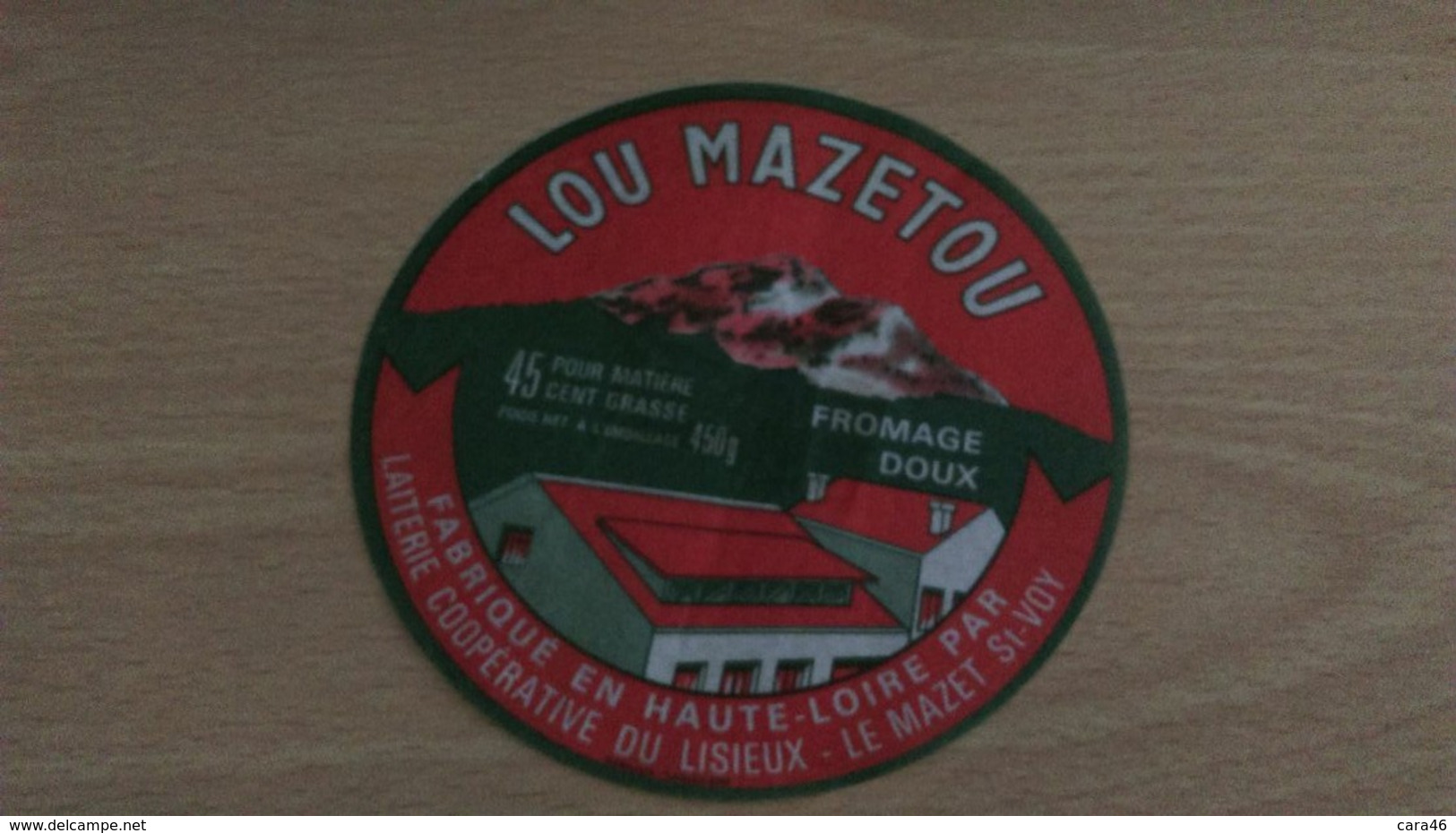 Etiquette Fromage - " LOU MAZETOU " Fromage Doux  45 % MAT G Fabriqué En Hte Loire Le Mazet St Voy - Asbakken