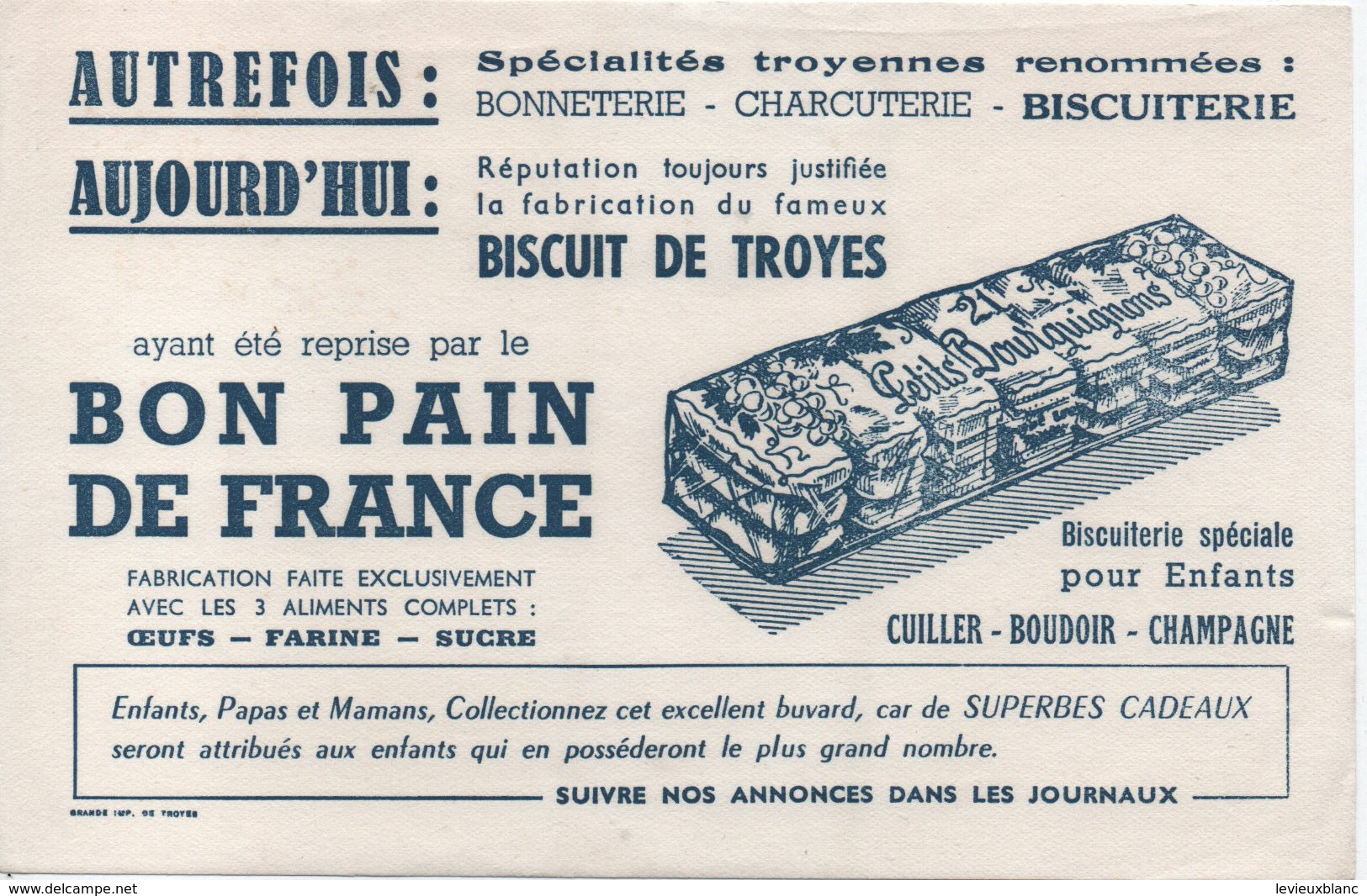 Buvard Publicitaire Ancien/ Biscuit/ BISCUIT De TROYES/ Bon Pain De France /TROYES/.vers 1950-60  BUV512 - Sucreries & Gâteaux