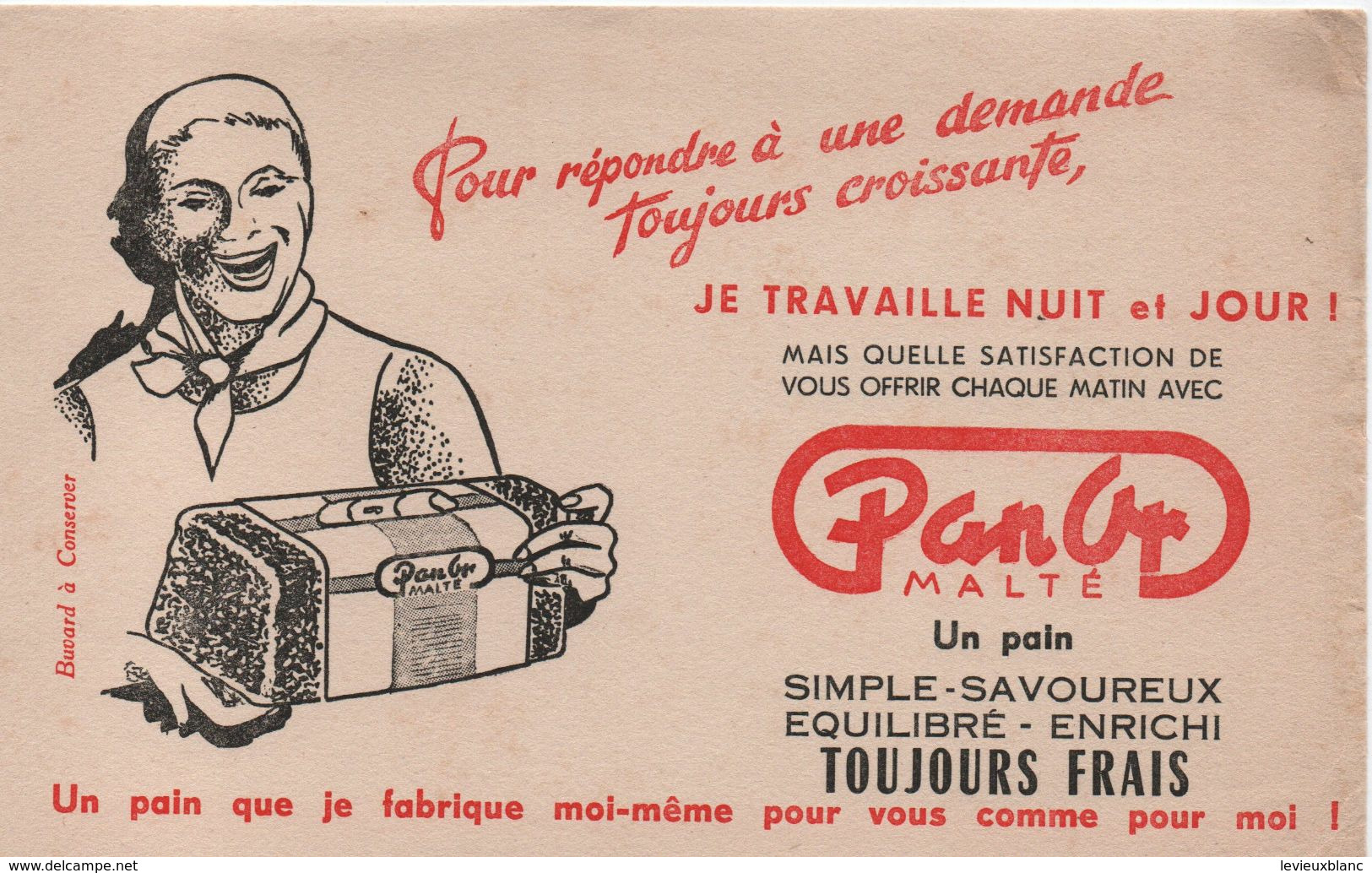 Buvard Publicitaire Ancien/Pain/PANOR Malté /Je Travaille Nuit Et Jour/Un Pain Simple Et Savoureux/vers 1950-60  BUV518 - Süssigkeiten & Kuchen