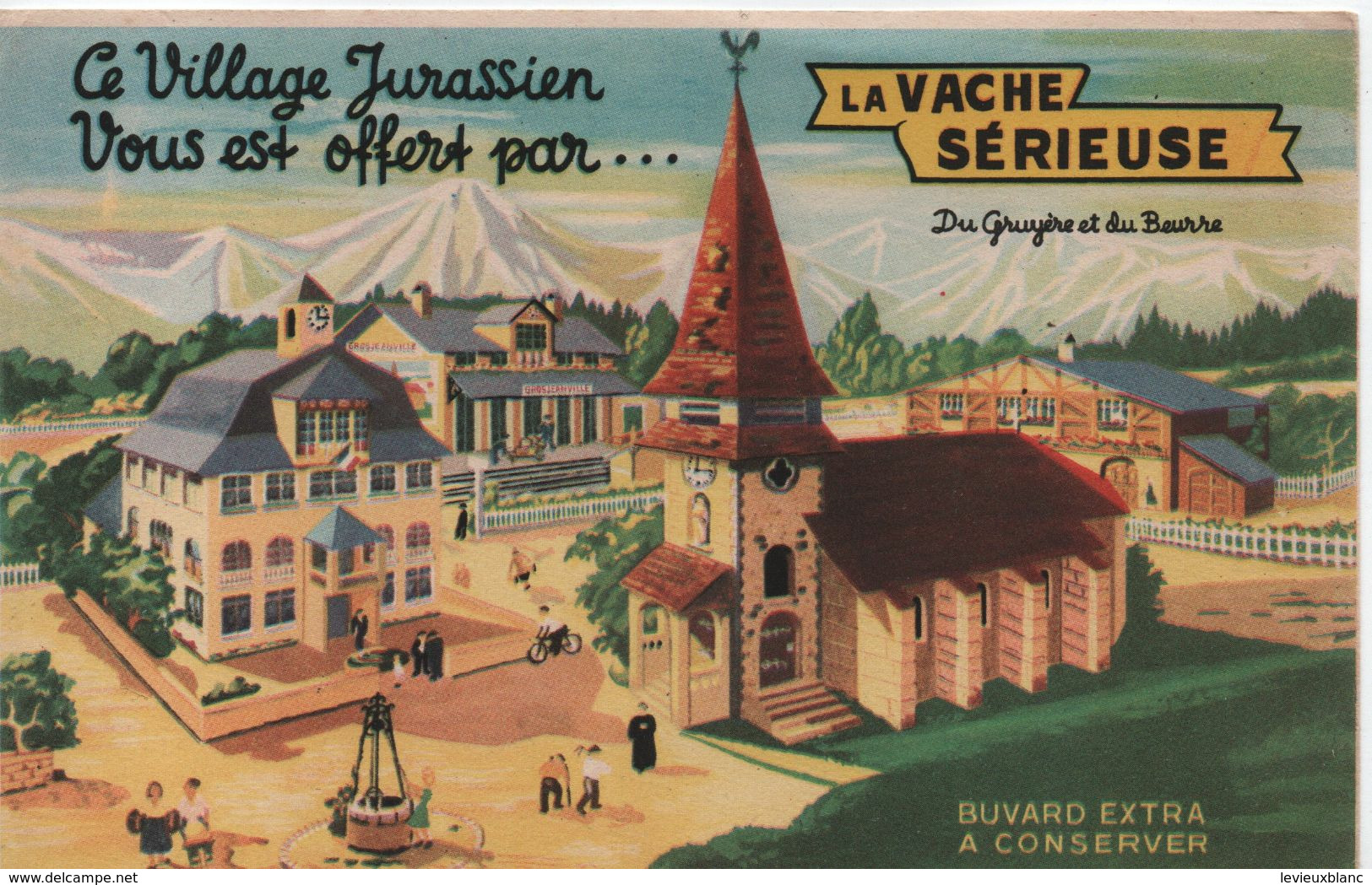 Buvard Publicitaire Ancien/Fromage/ La VACHE SERIEUSE/ Ce Village Jurassien Vous Est Offert Par /vers 1950-60     BUV520 - Levensmiddelen