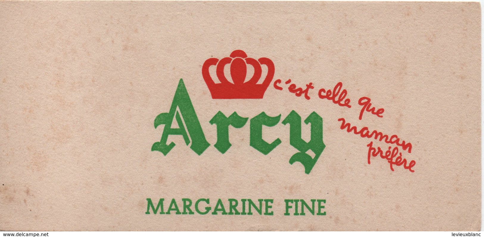 Buvard Publicitaire Ancien/Margarine/ ARCY/ Margarine Fine / C'est Celle Que Maman Préfére/vers 1950-60     BUV524 - H