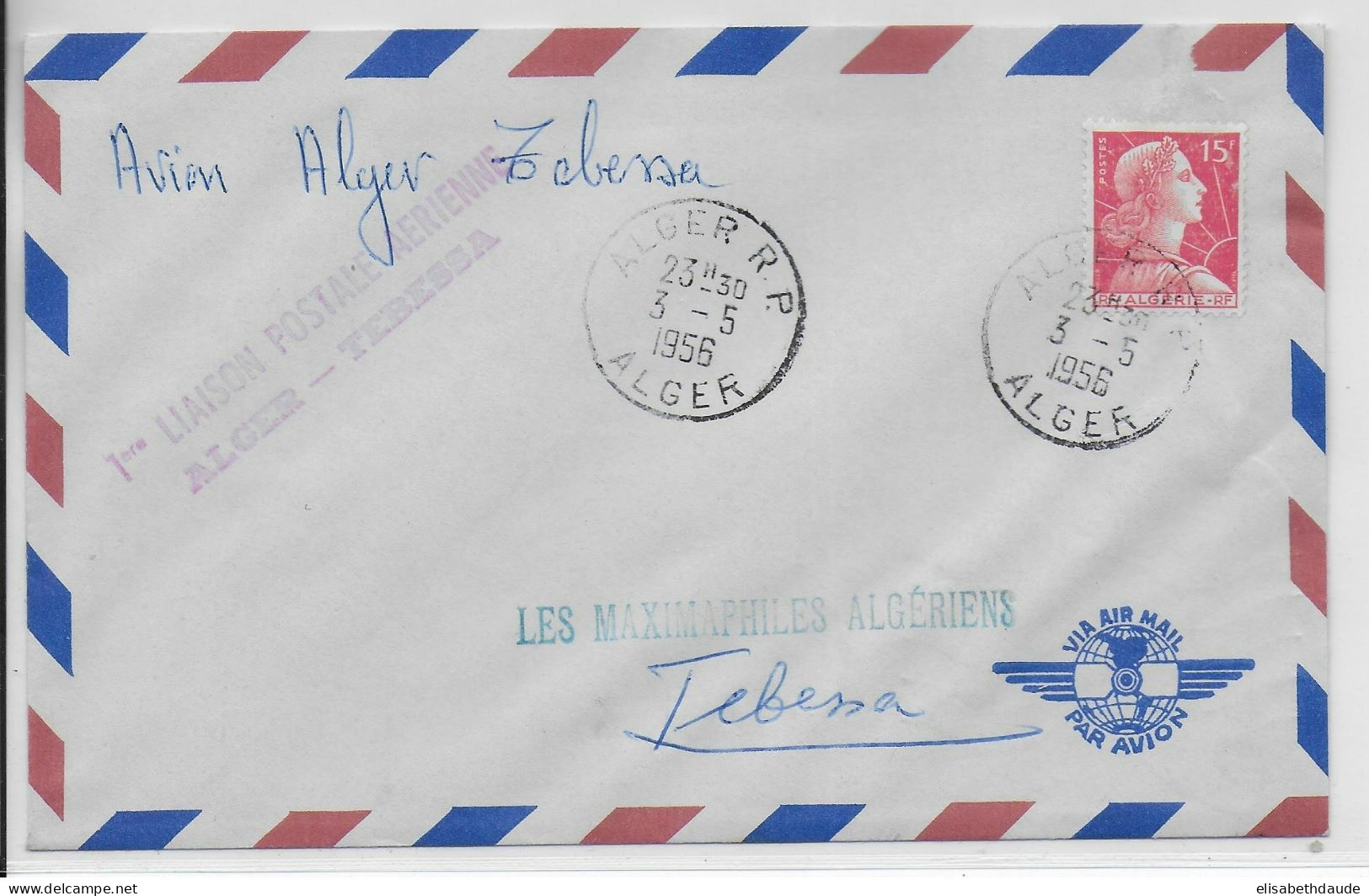 1956 - ALGERIE - ENVELOPPE Par AVION 1° LIAISON POSTALE AERIENNE  De ALGER => TEBESSA - Posta Aerea