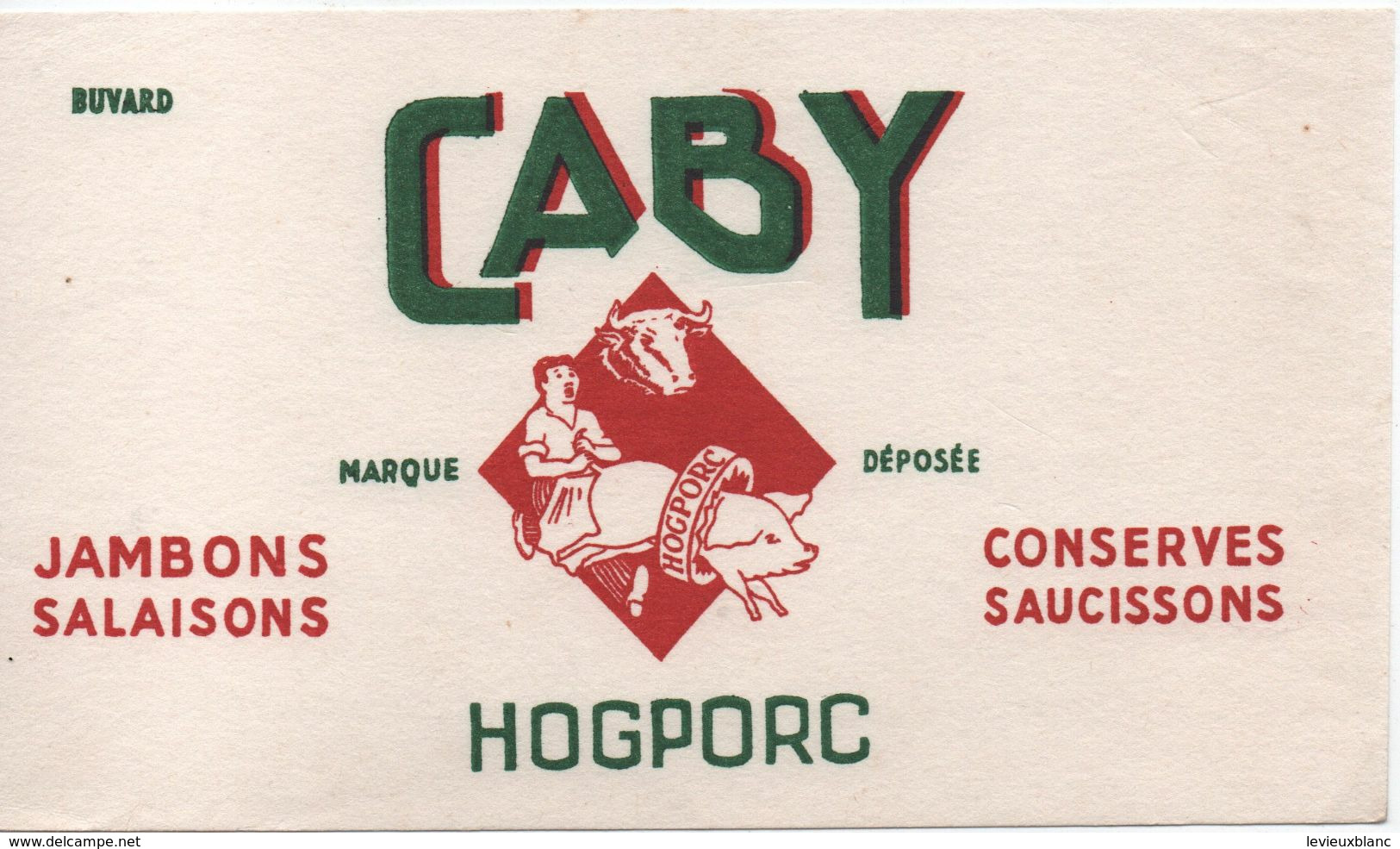 Buvard Publicitaire Ancien/Charcuterie /CABY / Hogporc/ Jambons Salaisons/ Conserves/Saucissons/vers 1950-1960    BUV527 - Levensmiddelen