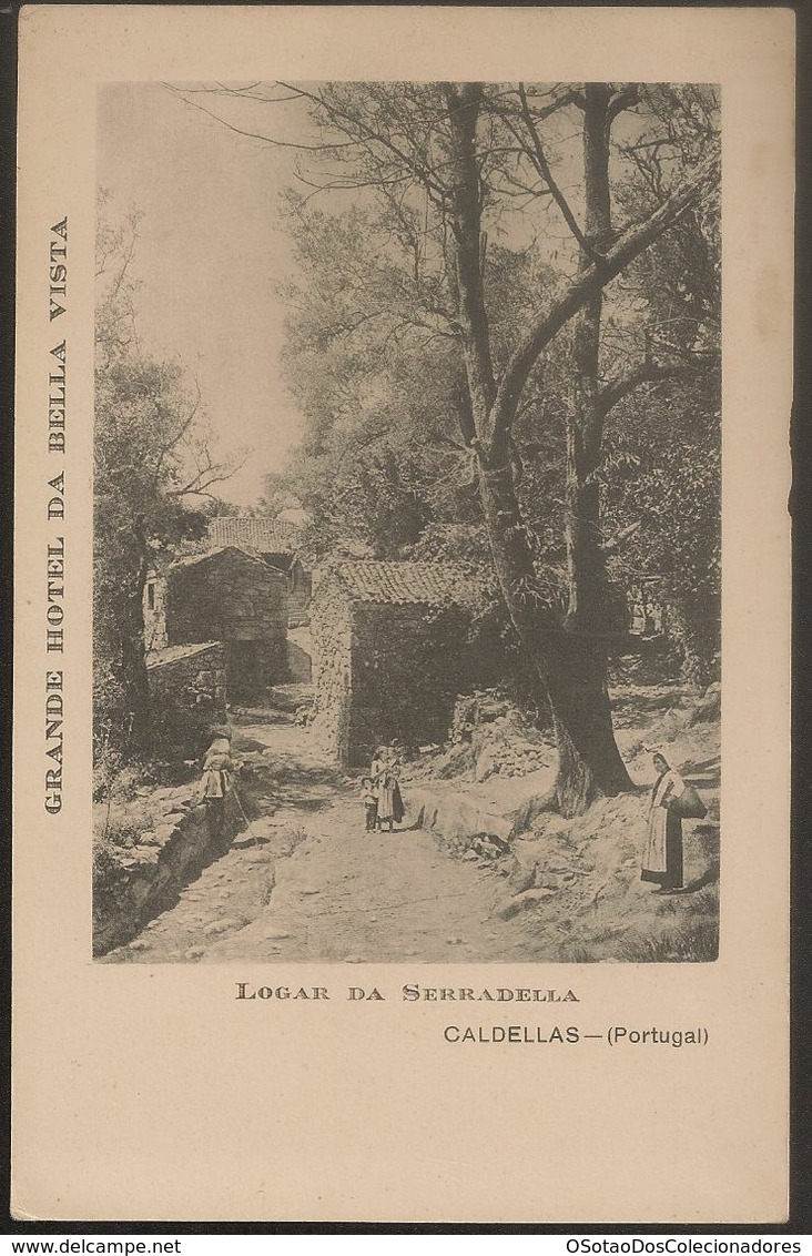 Postal Portugal - Braga - Amares - Caldelas - Caldellas - Lugar Da Serradela Serradella (Ed. Grande Hotel Bella Vista) - Braga