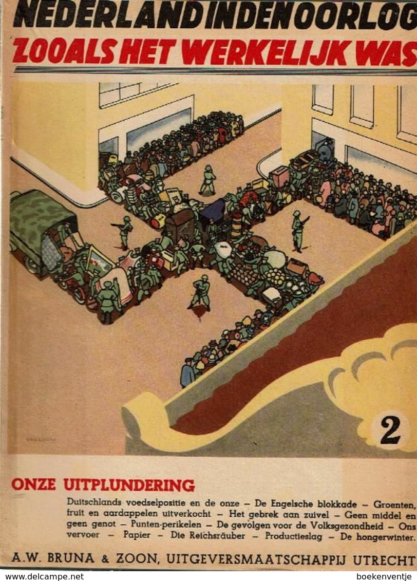 Nederland In Den Oorlog, Zooals Het Werkelijk Was - 6 Delen - Guerre 1939-45