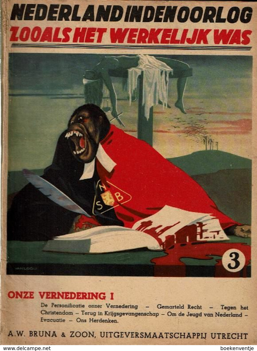 Nederland In Den Oorlog, Zooals Het Werkelijk Was - 6 Delen - Guerre 1939-45