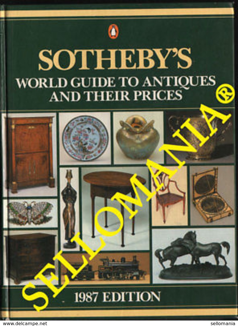 SOTHEBY'S WORD GUIDE TO ANTIQUES AND THEIR PRICES 1987 CATALOGO SUBASTAS PRECIOS - Otros & Sin Clasificación