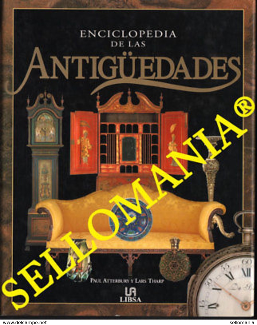 ENCICLOPEDIA DE LAS ANTIGUEDADES PAUL ATTERBURY EDITOR LIBSA 2001 2ª REIMPRESION - Otros & Sin Clasificación