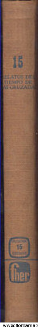 15 RELATOS DEL TIEMPO DE LOS CRUZADOS   CLAUDE APPELL   FHER 1971   TC12052 A6C1 - Otros & Sin Clasificación