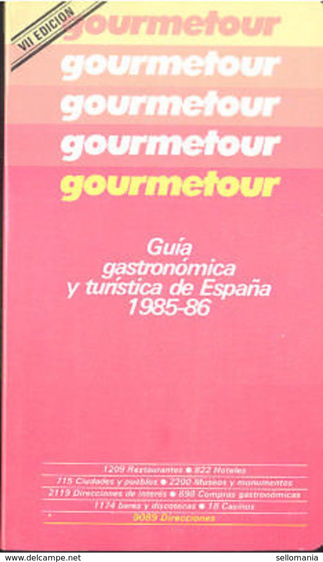 GUIA GOURMERTOUR 1985 1986 GUIA GASTRONOMICA Y TURISTICA ESPAÑA     TC11990 A6C2 - Andere & Zonder Classificatie