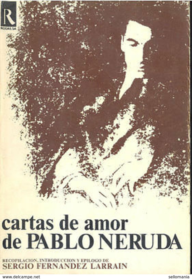 CARTAS DE AMOR DE PABLO NERUDA SERGIO FERNANDEZ LARRAIN RODAS 1974  TC11996 A6C2 - Otros & Sin Clasificación