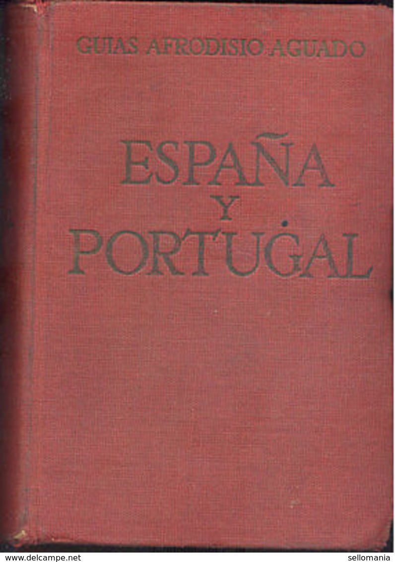 ESPAÑA Y PORTUGAL GUIAS AFRODISIO AGUADO 1950 CON PLANOS A COLOR    TC11976 A6C2 - Autres & Non Classés