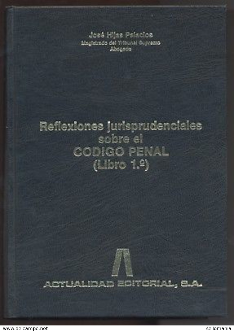 REFLEXIONES JURIPRUDENCIALES SOBRE EL CODIGO PENAL 1990 JOSE HIJAS  TC11317 A6C2 - Andere & Zonder Classificatie