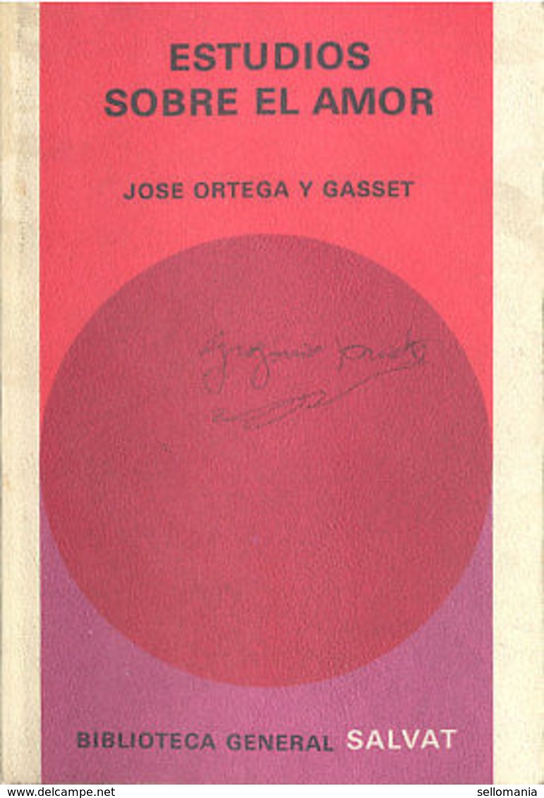 ESTUDIOS SOBRE EL AMOR JOSE ORTEGA Y GASSET SALVAT EDITORES 1971    TC12006 A6C2 - Otros & Sin Clasificación