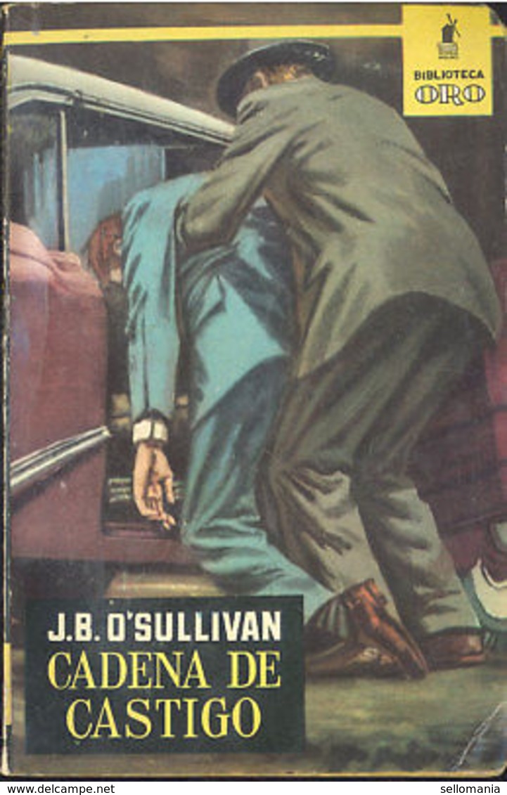 CADENA DE CASTIGO J. B. O'SULLIVAN BIBLIOTECA ORO MOLINO 1959     TC11983 A6C2 - Otros & Sin Clasificación