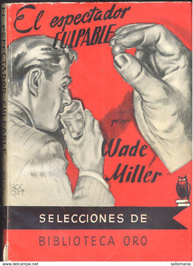 EL ESPECTADOR CULPABLE WADE MILLER BIBLIOTECA ORO MOLINO 1954   TC12029 A6C2 - Autres & Non Classés