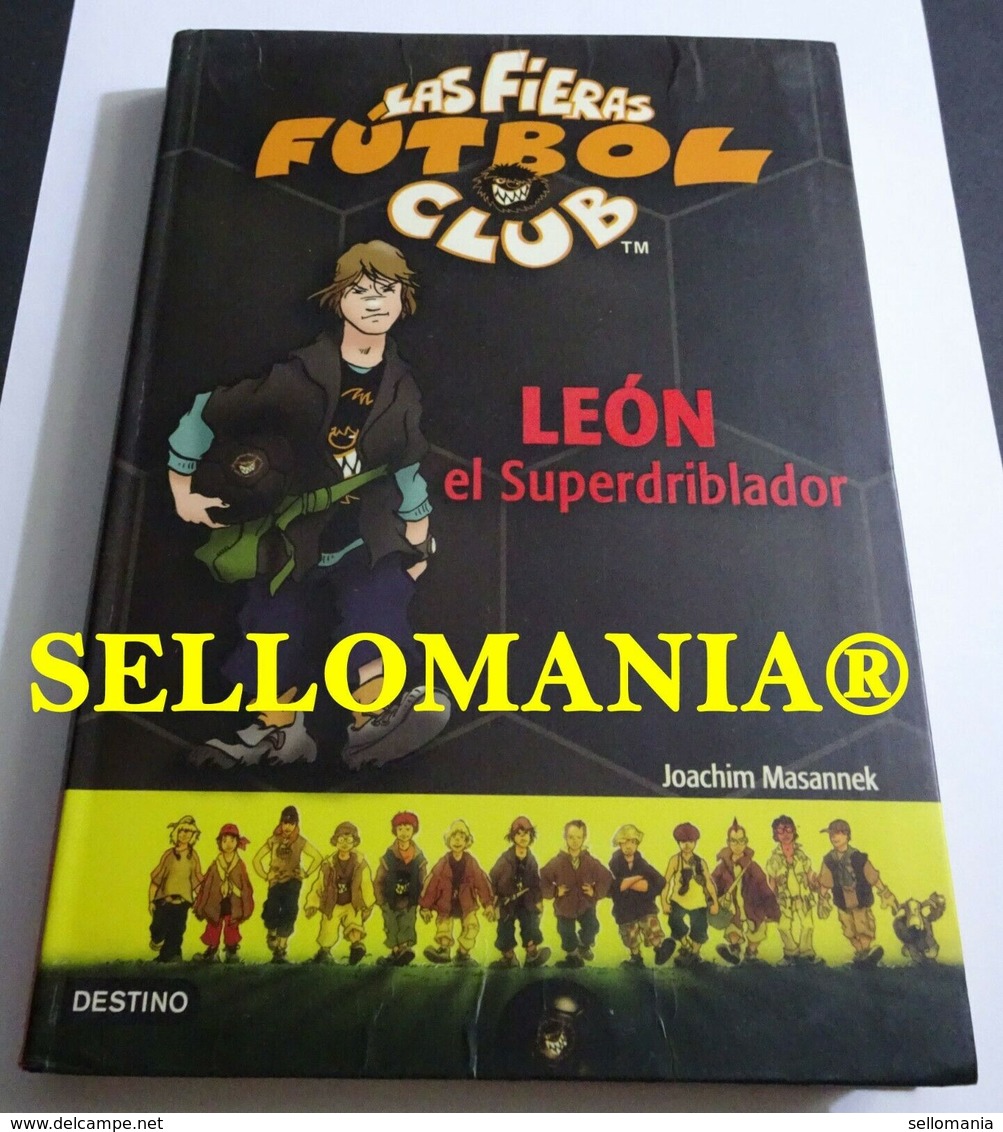 LAS FIERAS FUTBOL CLUB LEON EL SUPERDRIBLADOR JOACHIM MASANNEK 2006 TC23755 A6C3 - Otros & Sin Clasificación