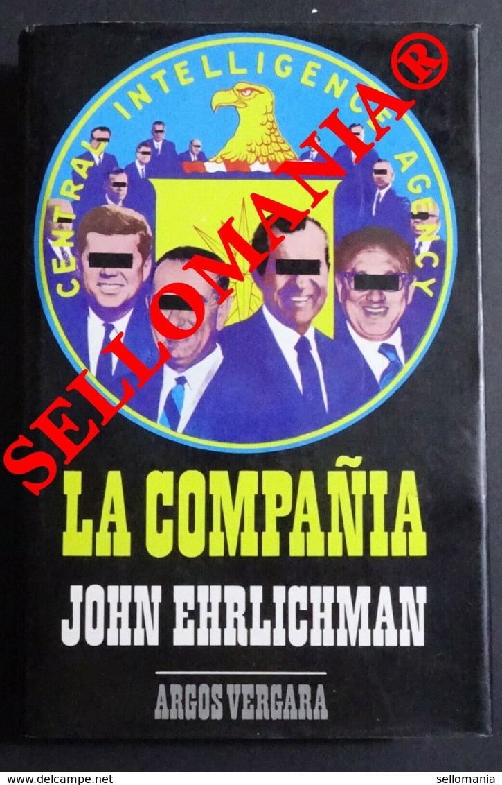 LA COMPAÑIA JOHN EHRLICHMAN CENTRAL INTELIGENCE AGENCY CIA 1976 TC23767 A6C3 - Otros & Sin Clasificación