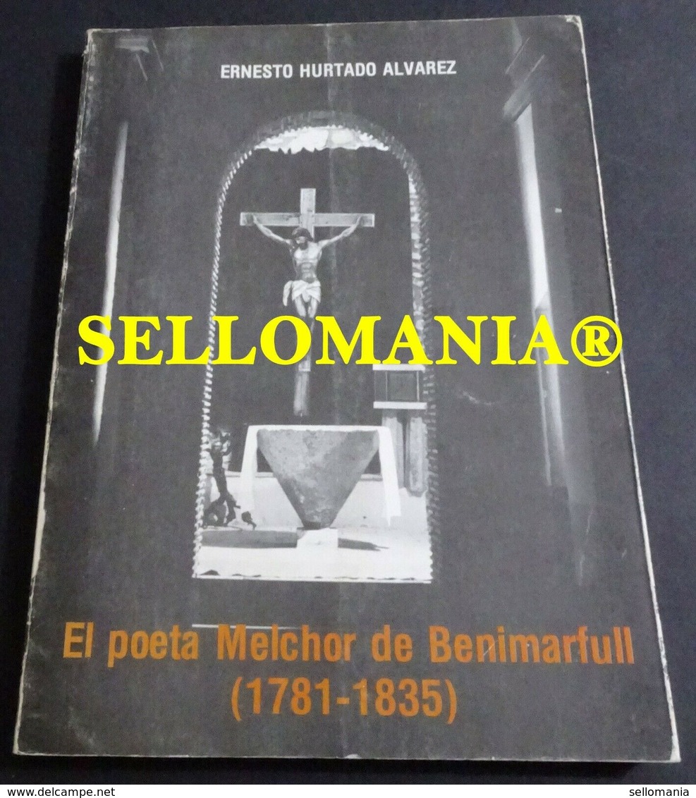 EL POETA MELCHOR DE BENIMARFULL 1781 - 1835 ERNESTO HURTADO ALVAREZ TC23839 A5C1 - Other & Unclassified