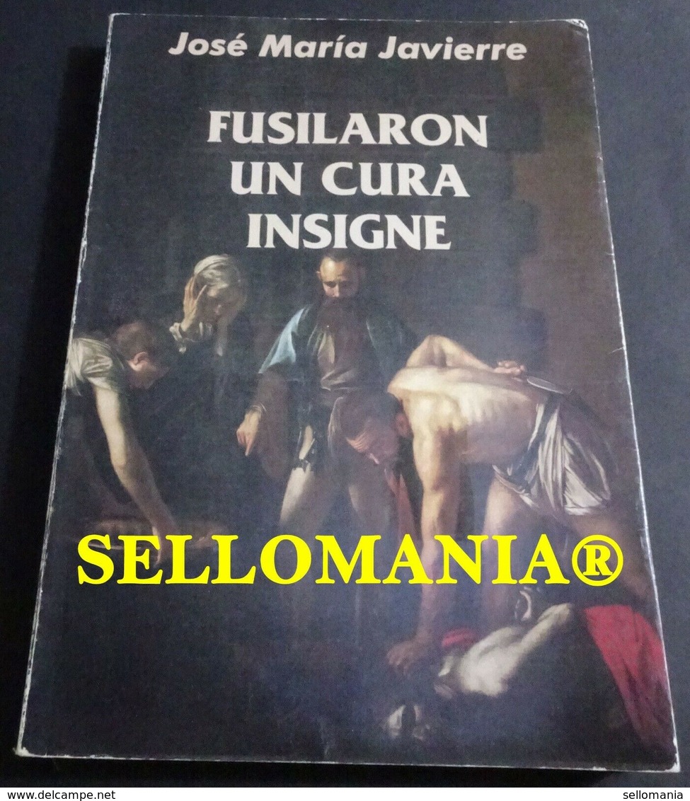 FUSILARON UN CURA INSIGNE JOSE MARIA JAVIERRE 1995  TC23840 A5C1 - Sonstige & Ohne Zuordnung