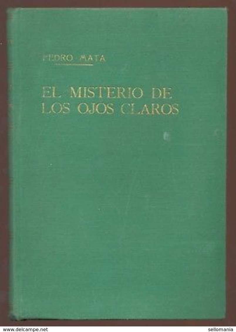 EL MISTERIO DE LOS OJOS PEDRO MATA EDITORIAL TESORO 1947 TC11313 A6C1 - Andere & Zonder Classificatie