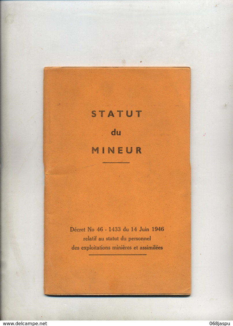 Statut Du Mineur 1946 Français Allemand Applicable Mine Potasse - Recht