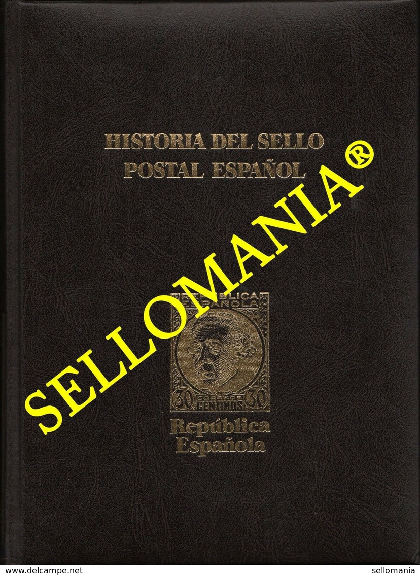 HISTORIA DEL SELLO POSTAL ESPAÑOL TOMO III 1931 - 1939 II REPUBLICA   MONTALBAN  TC22789 - Andere & Zonder Classificatie