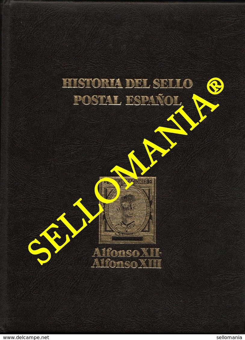 HISTORIA DEL SELLO POSTAL ESPAÑOL TOMO II ALFONSO XII  Y  XIII  MONTALBAN CUEVAS  TC22788 - Autres & Non Classés