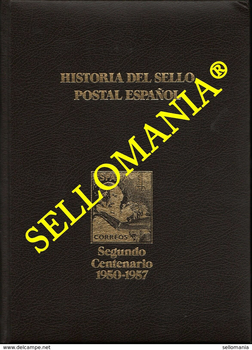 HISTORIA DEL SELLO POSTAL ESPAÑOL TOMO V SEGUNDO CENTENARIO 1950 1957  MONTALBAN  TC22791 - Altri & Non Classificati