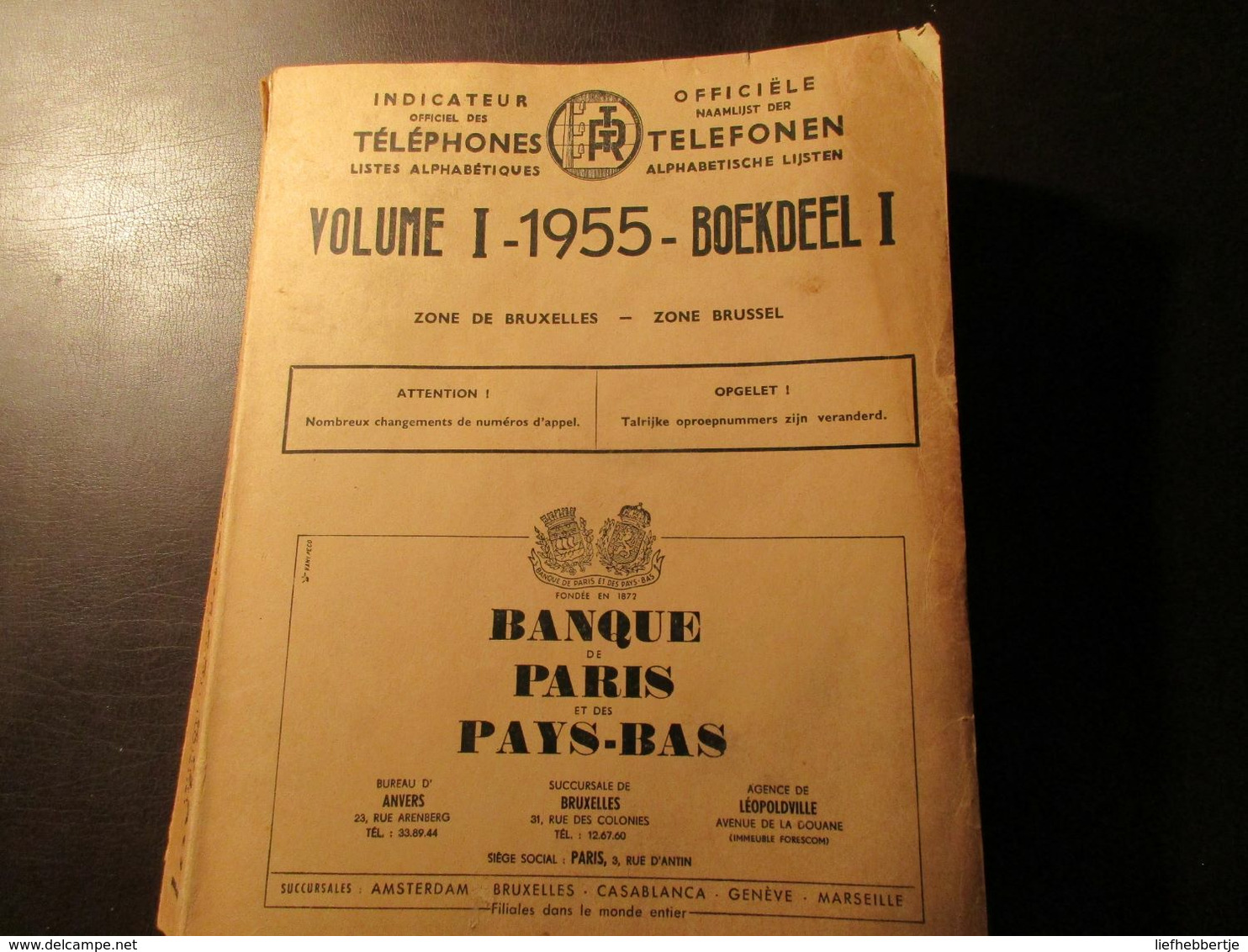 Officiële Naamlijst Der Telefonen - Indicateur ... Téléphones  = Brussel / Bruxelles  - Telefoonboek - Adresboek  1955 - Storia