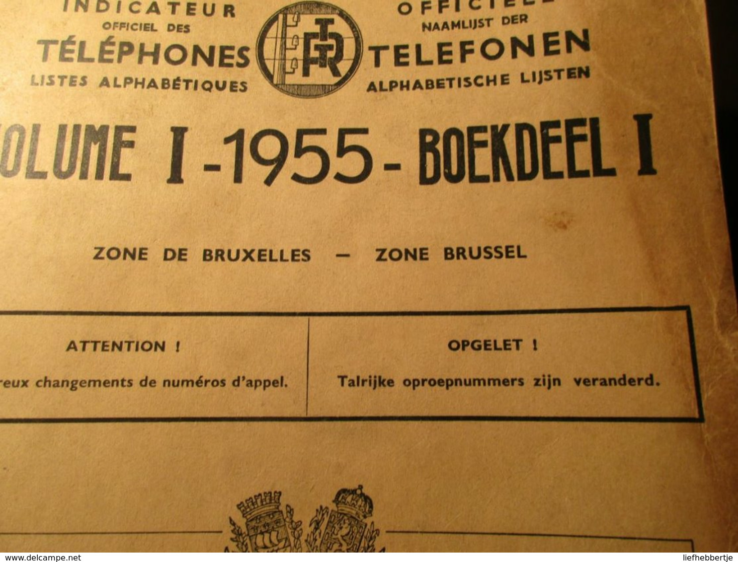 Officiële Naamlijst Der Telefonen - Indicateur ... Téléphones  = Brussel / Bruxelles  - Telefoonboek - Adresboek  1955 - Histoire