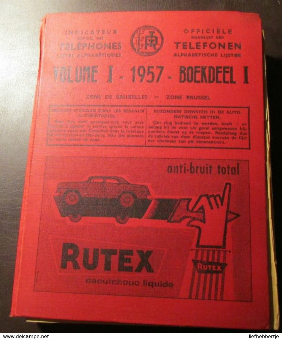 Officiële Naamlijst Der Telefonen - Indicateur ... Téléphones  = Brussel / Bruxelles  - Telefoonboek - Adresboek  1957 - Geschichte
