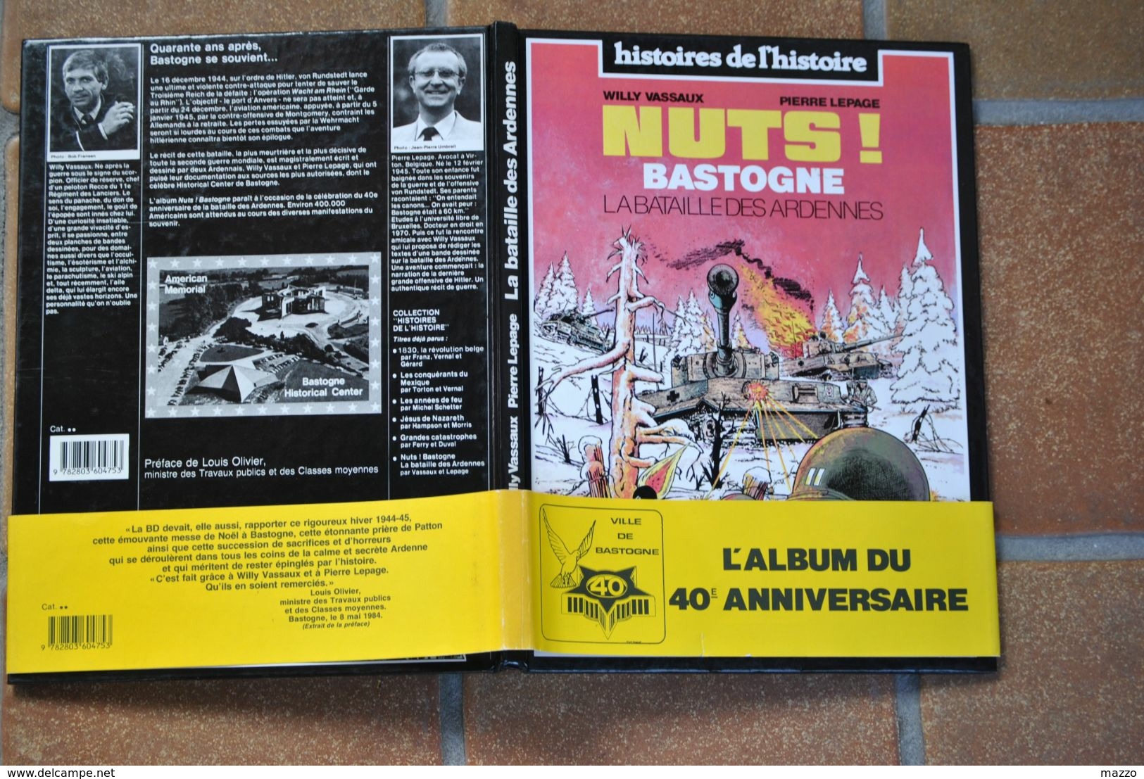 3378/ NUTS!BASTOGNE-La Batailles Des Ardennes-L'Album Du 40°Anniversaire-Willy Vassaux/Pierre Lepage/Dessin+dédicace - Dedicados