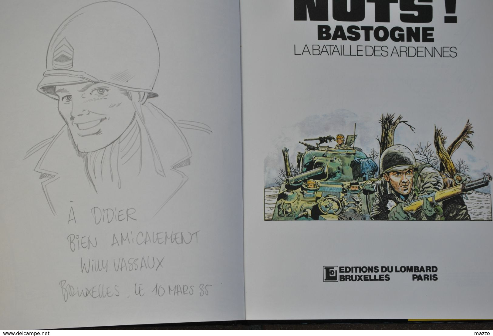 3378/ NUTS!BASTOGNE-La Batailles Des Ardennes-L'Album Du 40°Anniversaire-Willy Vassaux/Pierre Lepage/Dessin+dédicace - Dedicados