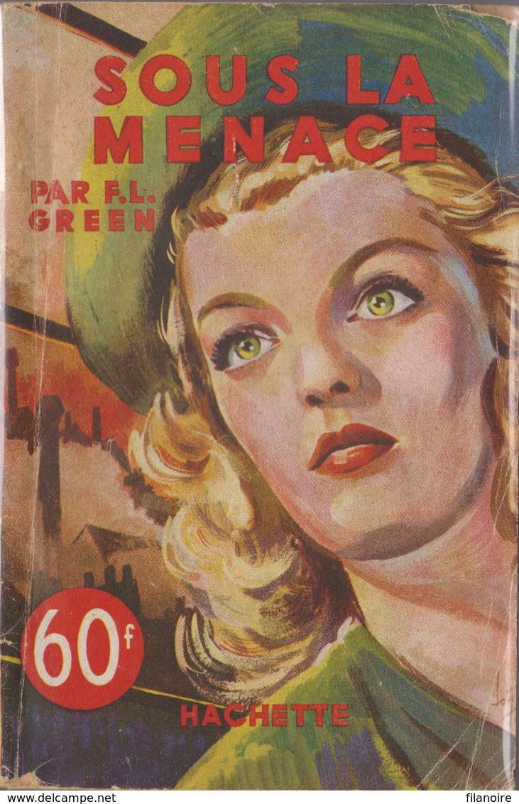 F. L. GREEN Sous La Menace L’Énigme Hachette (1948, Jaquette) - Hachette - Point D'Interrogation