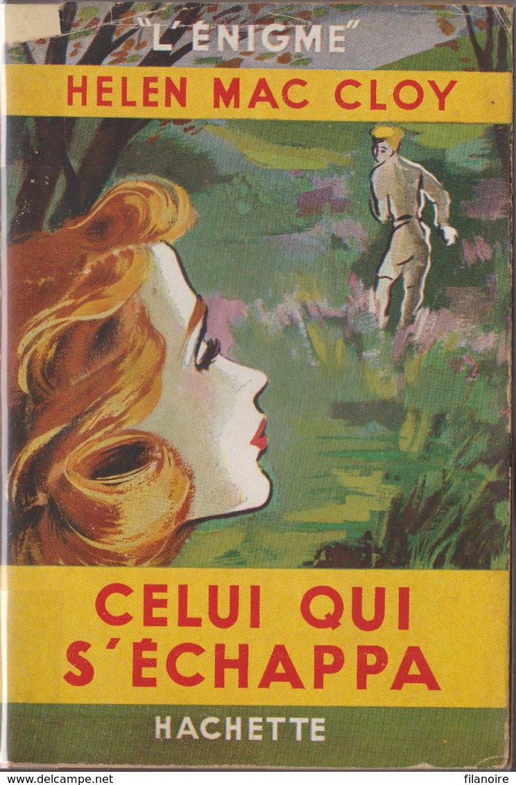 Helen MAC CLOY Celui Qui S'échappa L’Énigme Hachette (1948, Jaquette) - Hachette - Point D'Interrogation