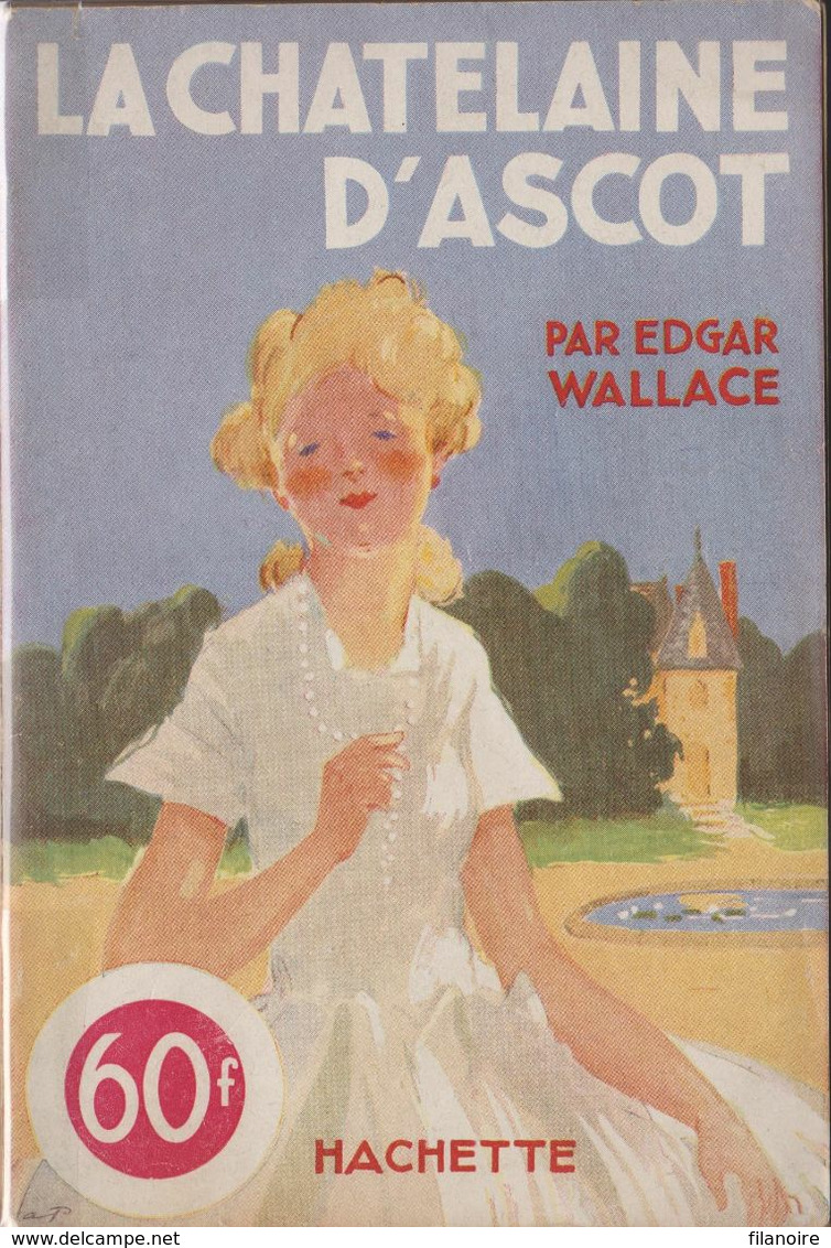 Edgar WALLACE La Châtelaine D'Ascot L’Énigme Hachette (1947) - Hachette - Point D'Interrogation