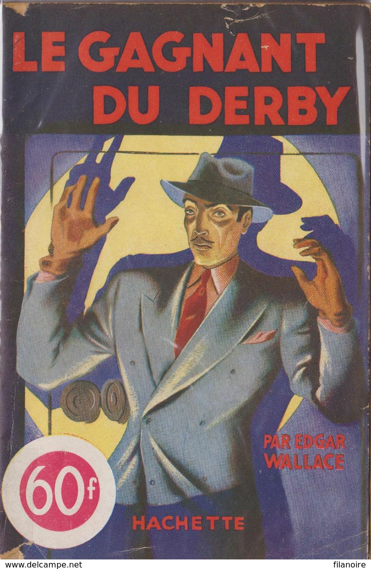 Edgar WALLACE Le Gagnant Du Derby L’Énigme Hachette (1947) - Hachette - Point D'Interrogation