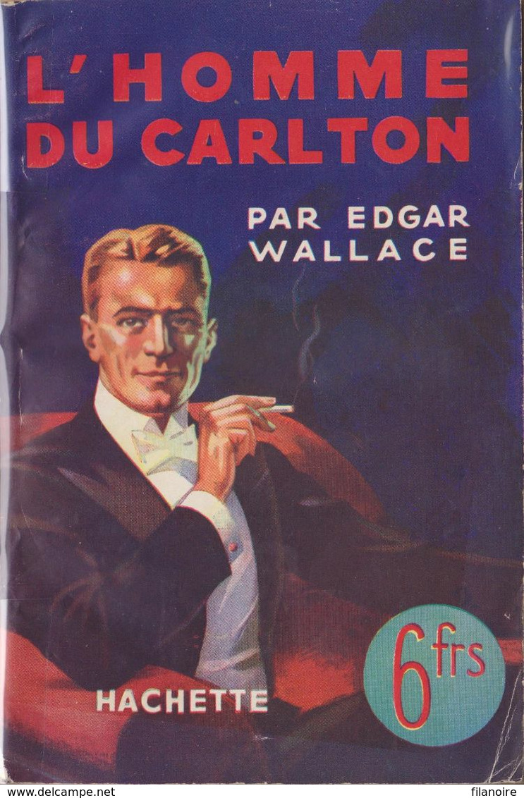 Edgar WALLACE L'Homme Du Carlton L’Énigme Hachette (1940) - Hachette - Point D'Interrogation