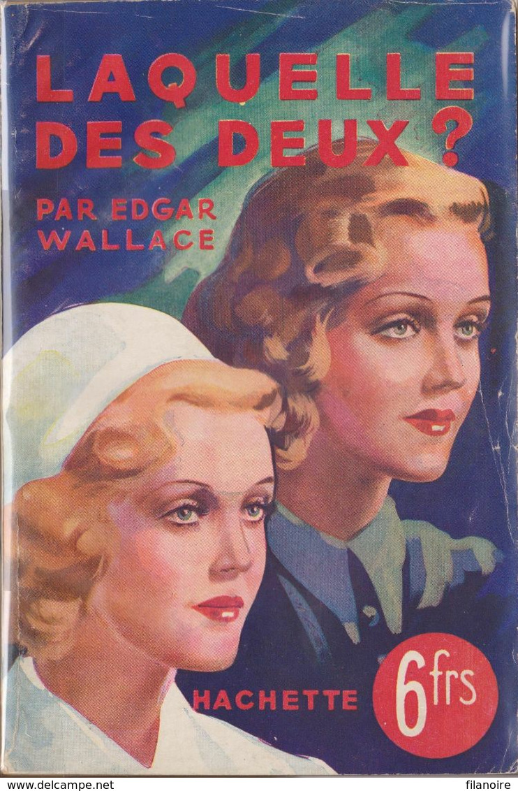 Edgar WALLACE Laquelle Des Deux ? L’Énigme Hachette (1940) - Hachette - Point D'Interrogation