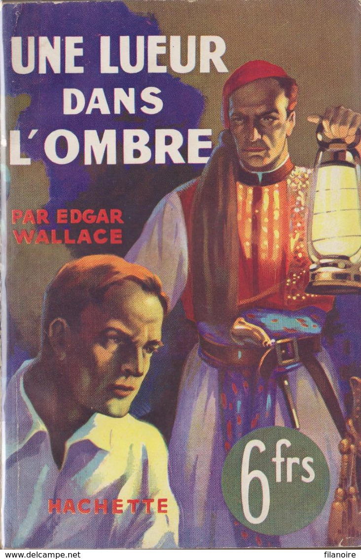Edgar WALLACE Une Lueur Dans L'ombre L’Énigme Hachette (1940) - Hachette - Point D'Interrogation