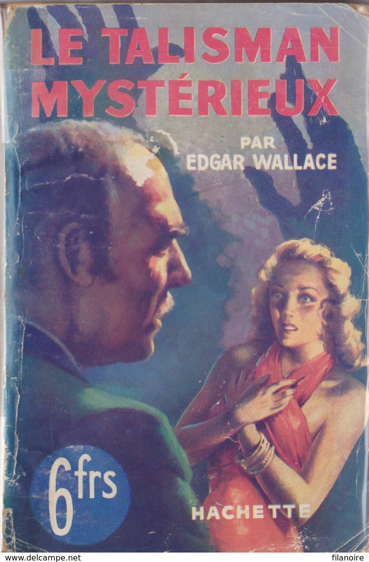 Edgar WALLACE Le Talisman Mystérieux L’Énigme Hachette (1941) - Hachette - Point D'Interrogation