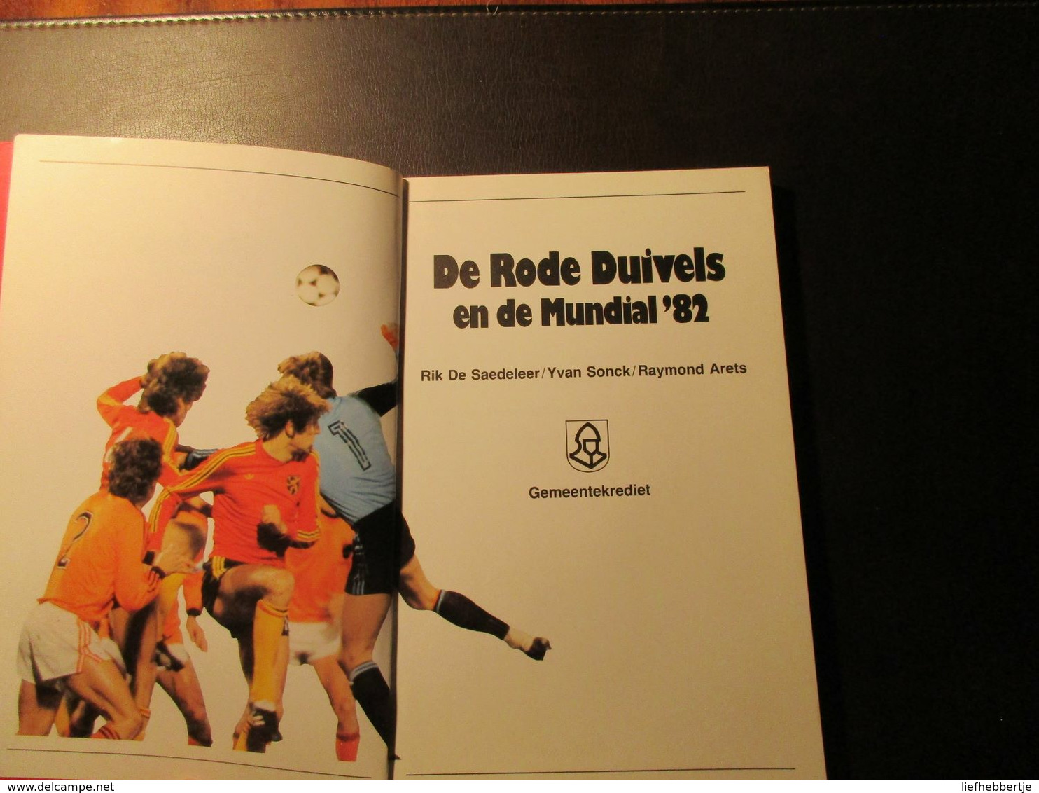 De Rode Duivels En De Mundial '82  -  Voetbal - Voetballers - Wereldbeker - Geschichte