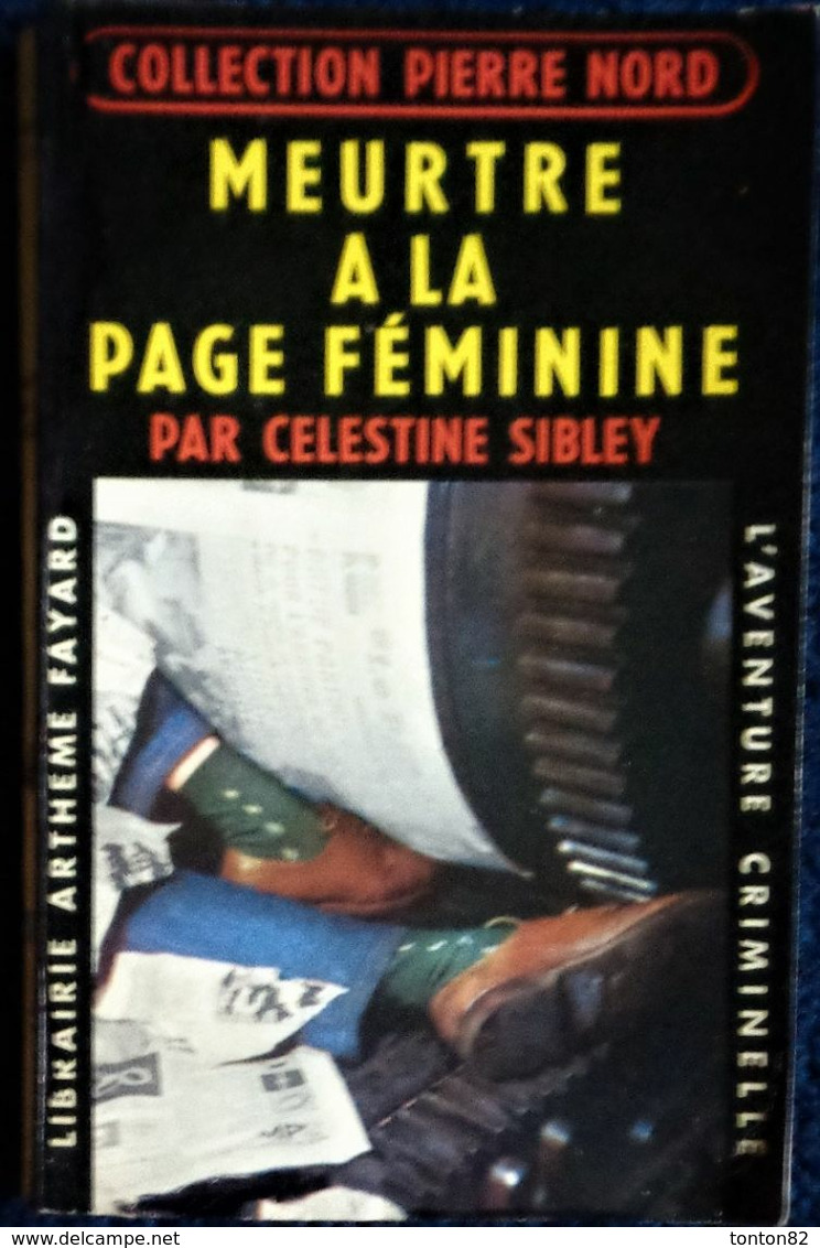 Col. Pierre Nord - Meurtre à La Page Féminine - " L'aventure Criminelle " N° 102 - Librairie Arthème Fayard - ( 1961 ) . - Arthème Fayard - Autres