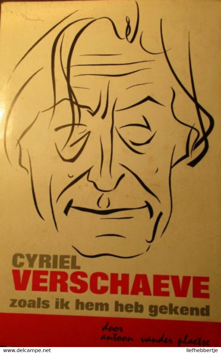 Cyriel Verschaeve Zoals Ik Hem Heb Gekend - Door Antoon Vanderplaetse - Vlaamse Beweging - Ardooie - Alveringem - Historia