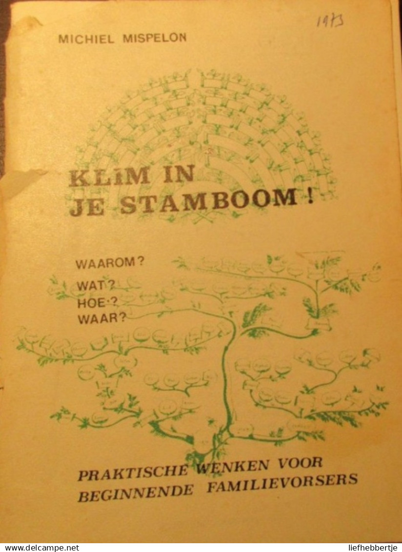 Klim In Je Stamboom - Door Michiel Mispelon  -  Genealogie - Stambomen - Geschichte